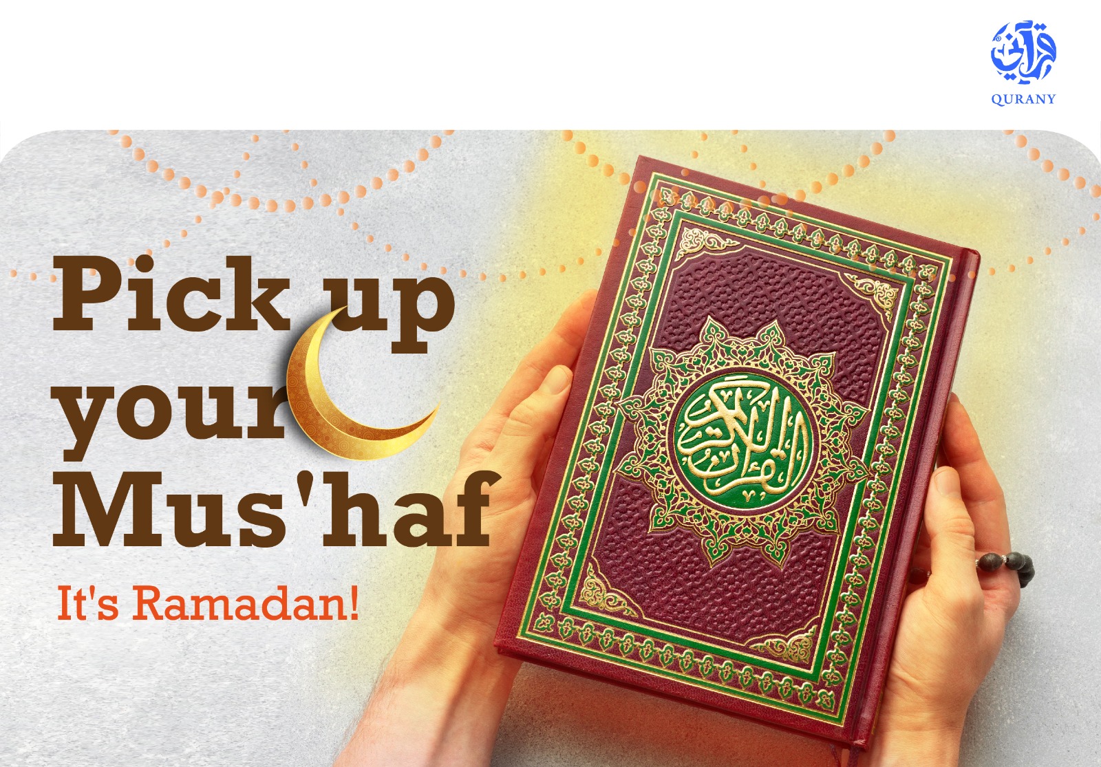 Pick up your Mus'haf, It's Ramadan!