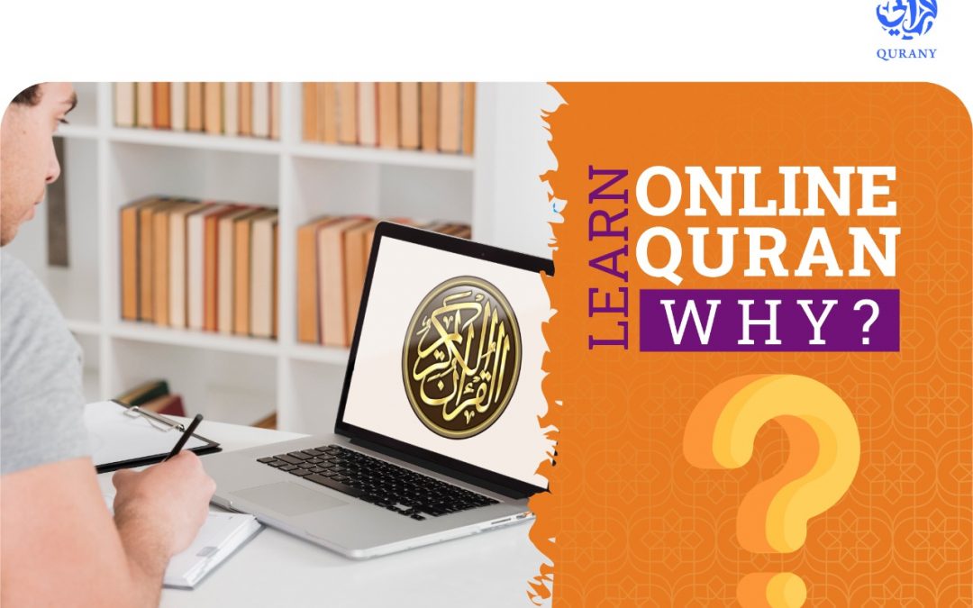 Why learn Online Quran? and what are the benefits?